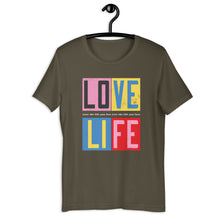 Load image into Gallery viewer, Love Life (Unisex T-Shirt)