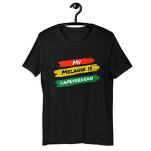 Load image into Gallery viewer, My Melanin Is Capeverdean (Unisex T-Shirt)