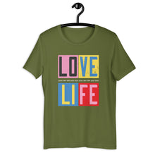 Load image into Gallery viewer, Love Life (Unisex T-Shirt)