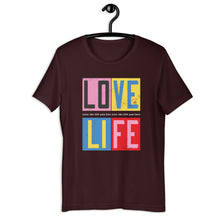 Load image into Gallery viewer, Love Life (Unisex T-Shirt)